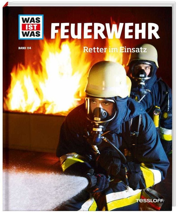 Was ist was - Feuerwehr Band 114 - Tessloff Verlag